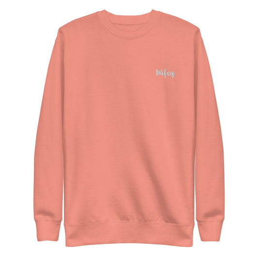 Wifey Premium Sweatshirt